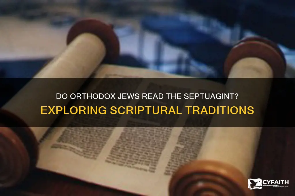 do orthodox jews read the septuagint