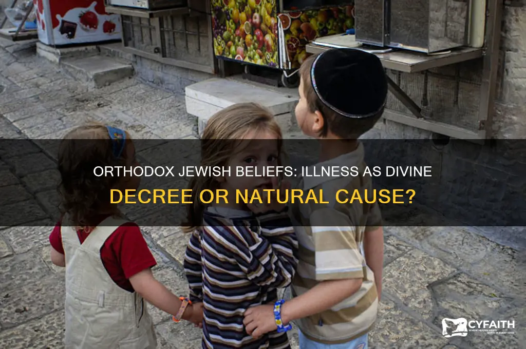 do orthodox jews still believe illness is due to god