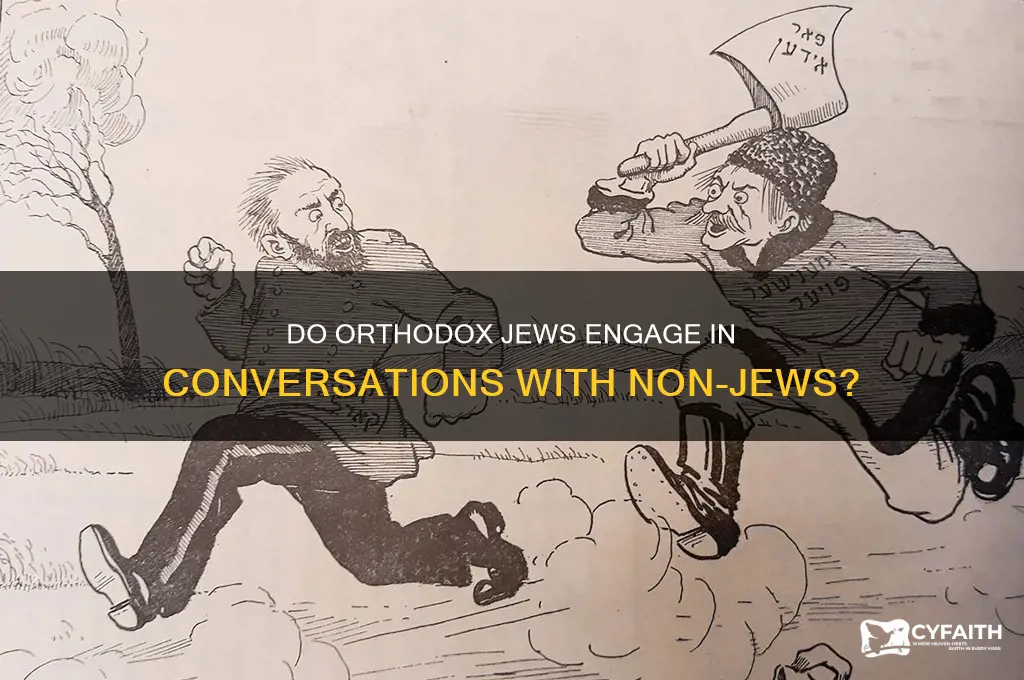 do orthodox jews talk to non jews