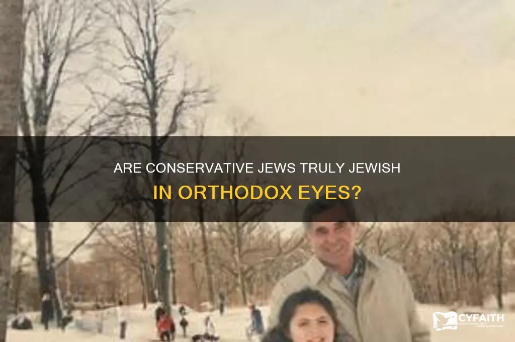 do orthodox jews think conservative jews are really jewish