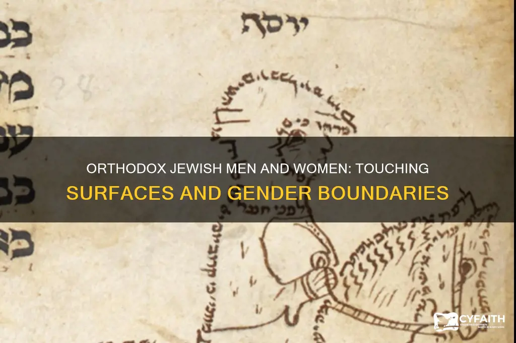 do orthodox jews touch surfaces women touch