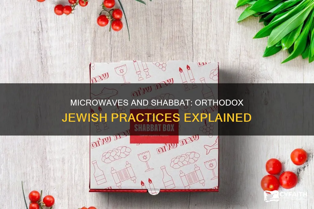 do orthodox jews use a microwave on shabbat