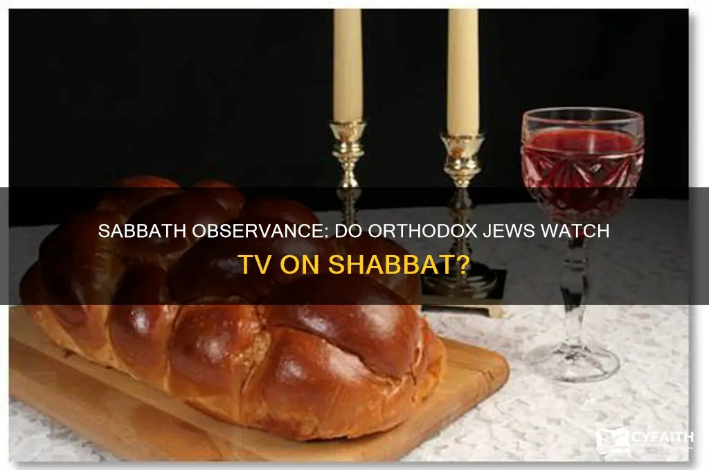 do orthodox jews watch tv on the sabbath