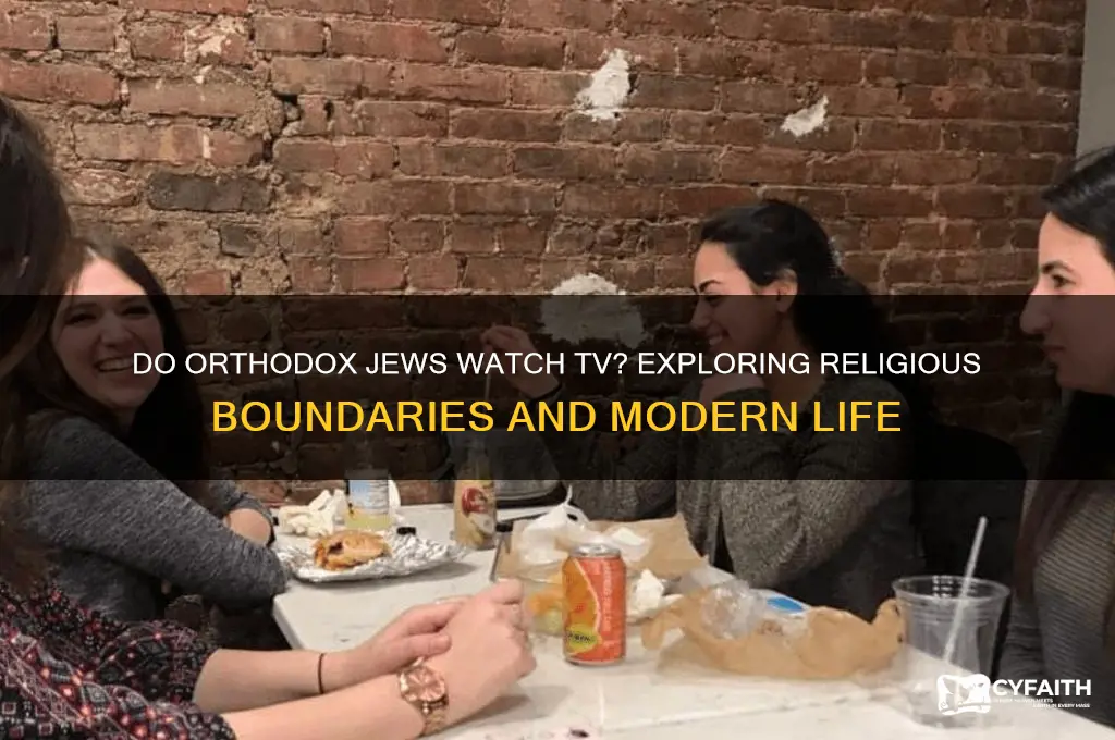 do orthodox jews watch tv