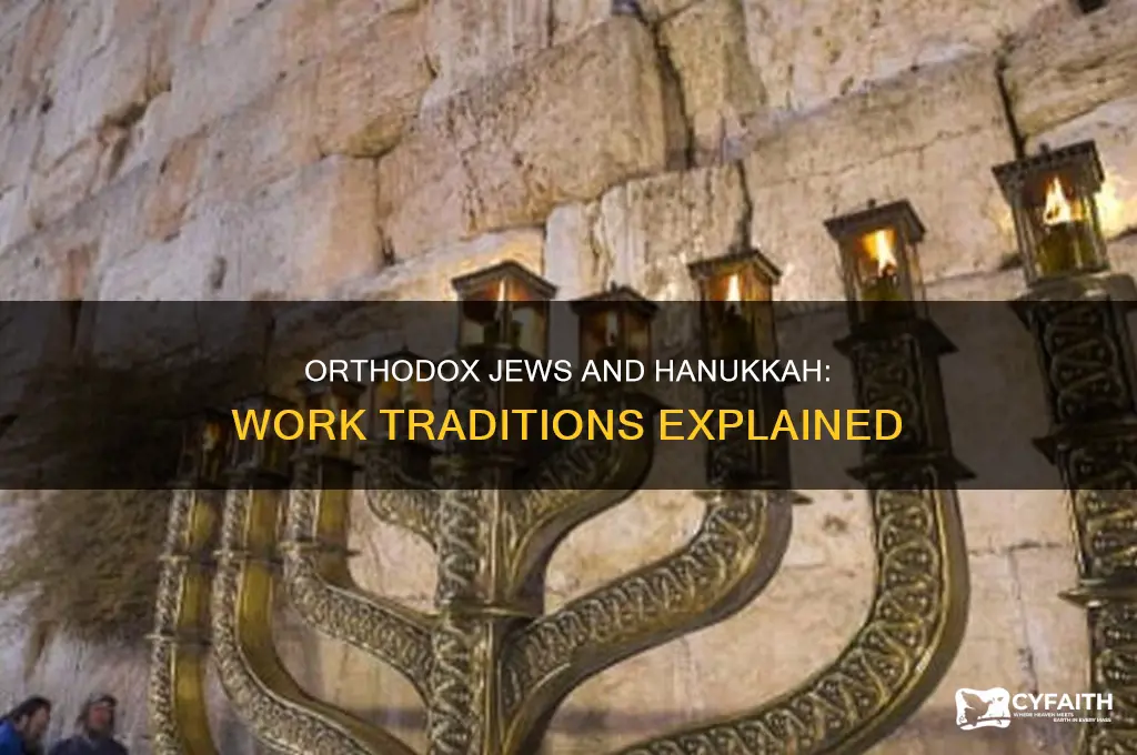 do orthodox jews work during hanukkah