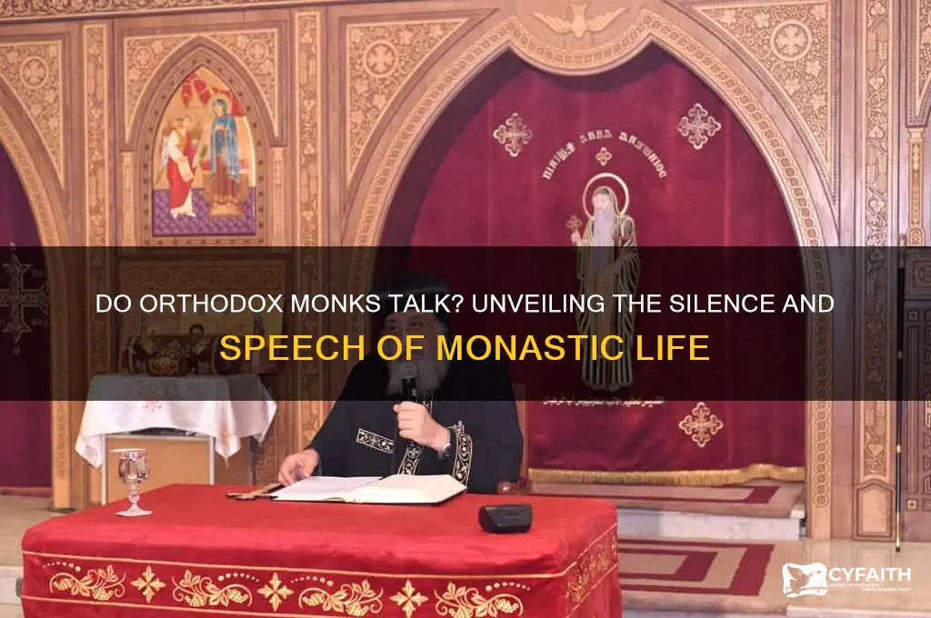 do orthodox monks talk
