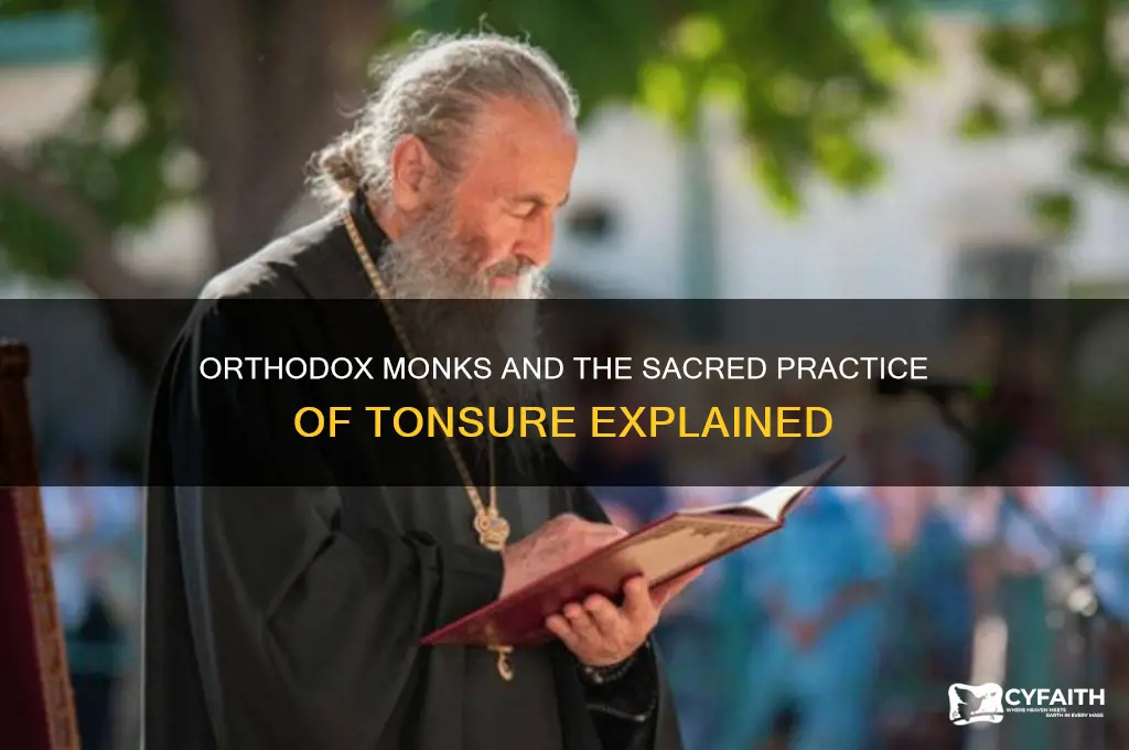 do orthodox monks tonsure