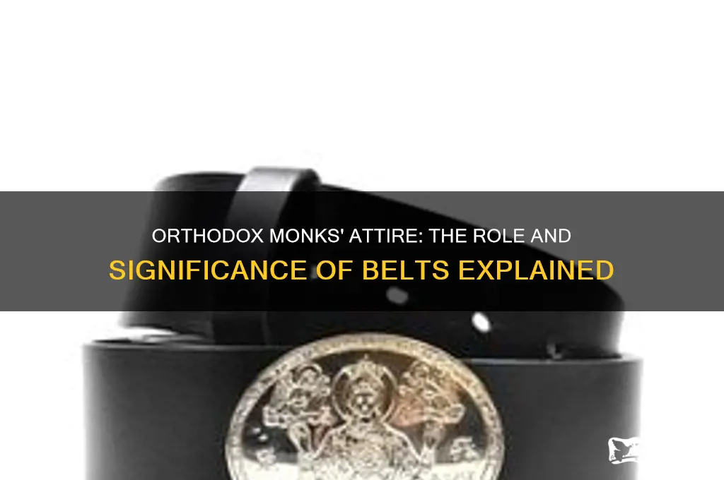 do orthodox monks wear belts