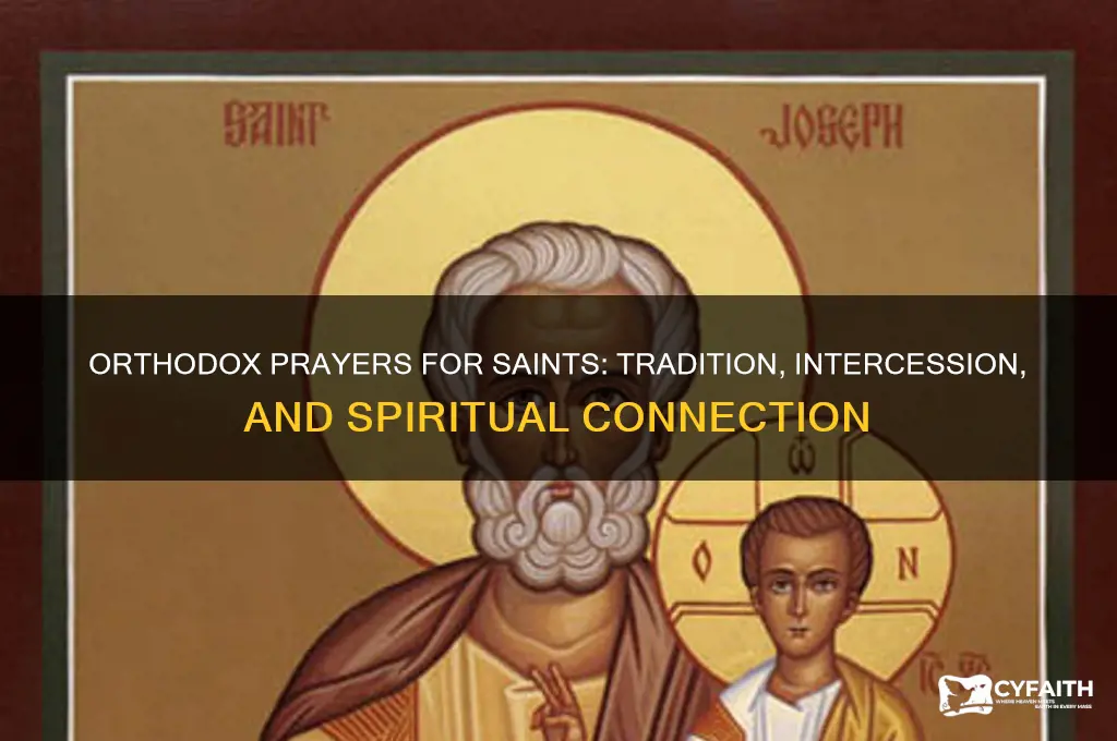 do orthodox offer up prayers for the saints