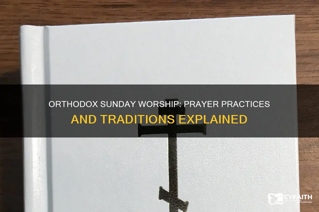 do orthodox pray on sundays