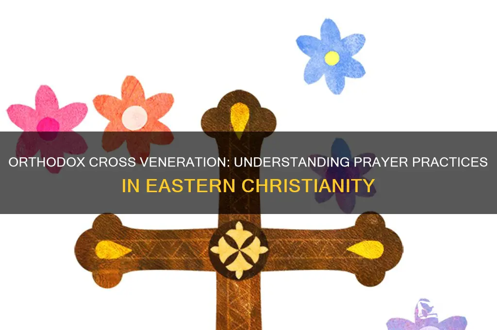 do orthodox pray to the cross