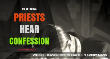Do Orthodox Priests Hear Confession? Exploring the Sacred Practice
