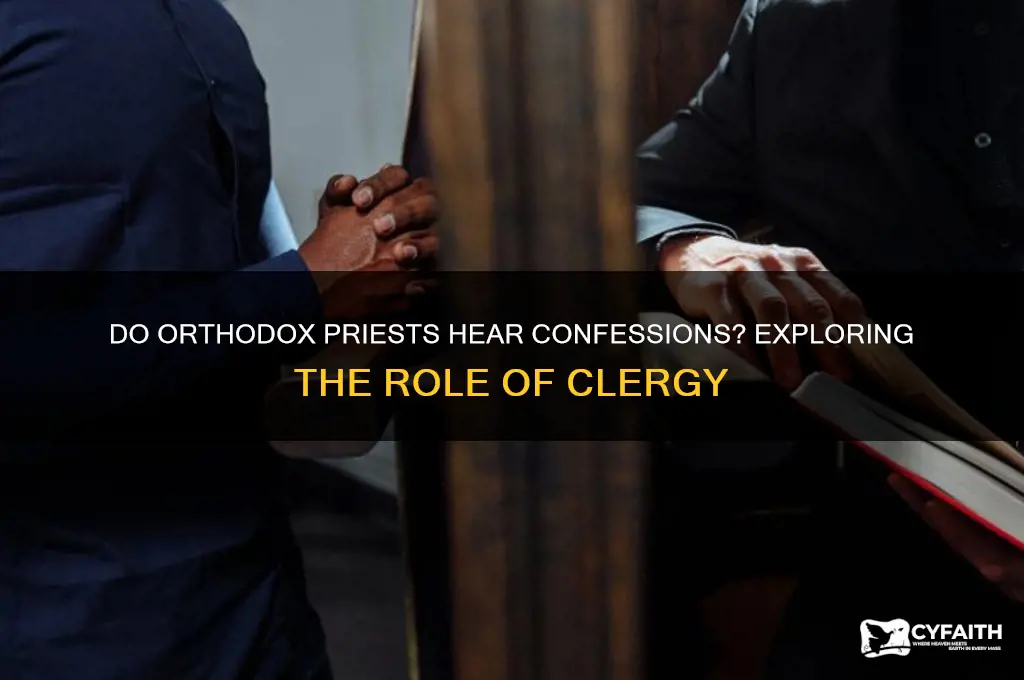do orthodox priests take confession