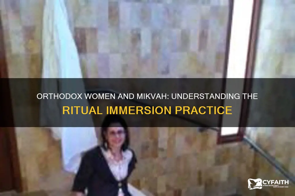 do orthodox women have to do the mikvah