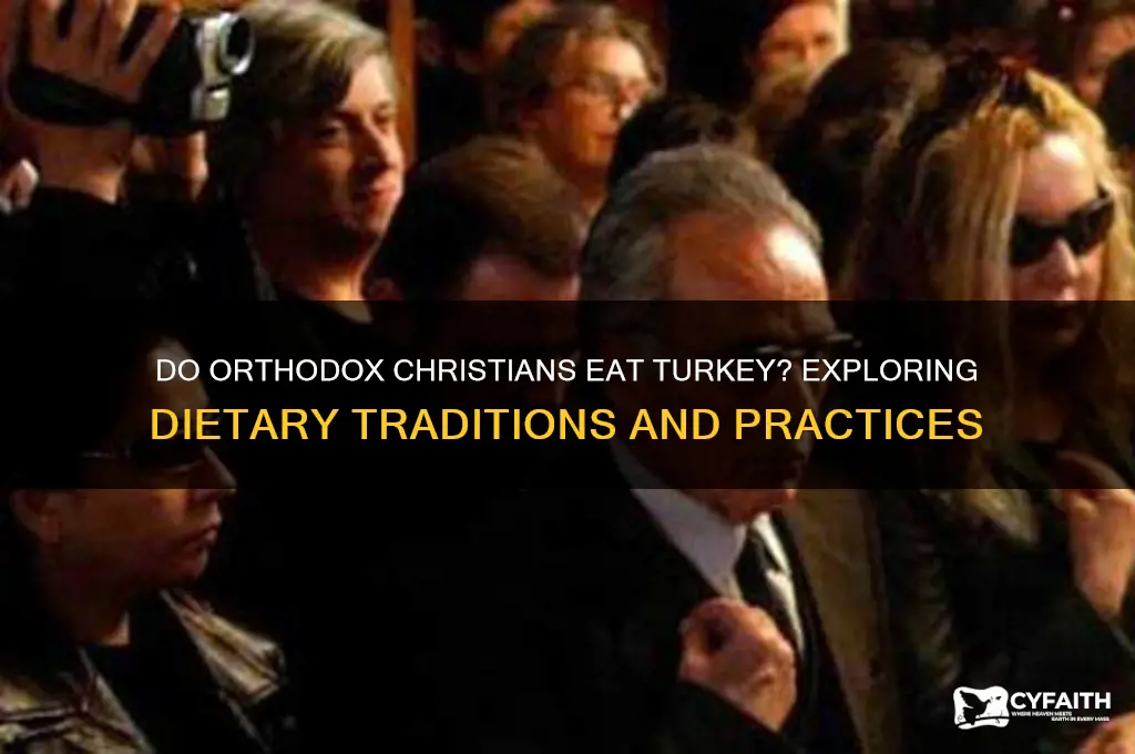 do orthodox xhrstians eat turkey