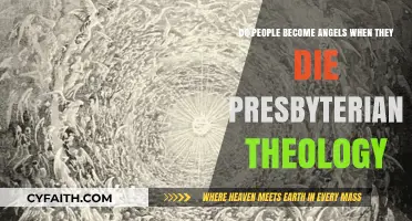 Do the Deceased Become Angels in Presbyterian Theology?