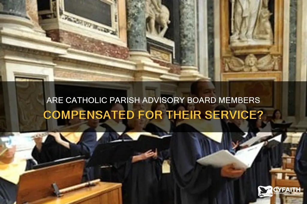 do people get paid on a catholic parish advisory board
