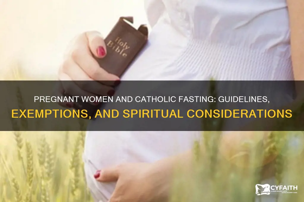 do pregnant women fast catholic
