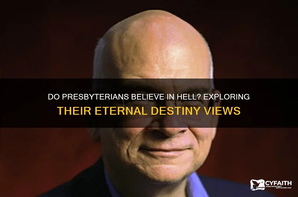 do presbyterian believe in hell
