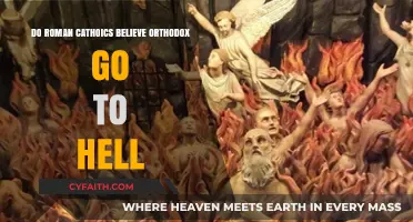 Do Roman Catholics Believe Orthodox Christians Go to Hell?