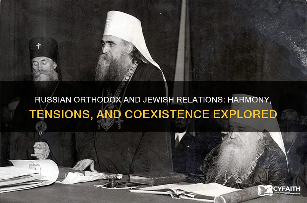 do russian orthodox and jews get along