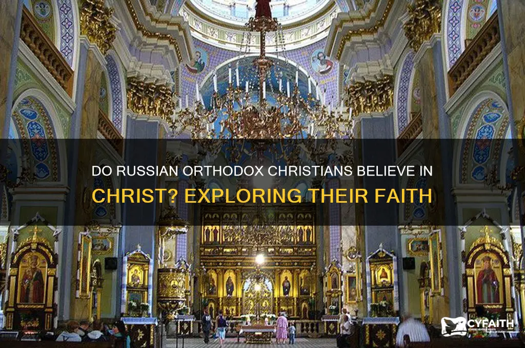 do russian orthodox believe in christ