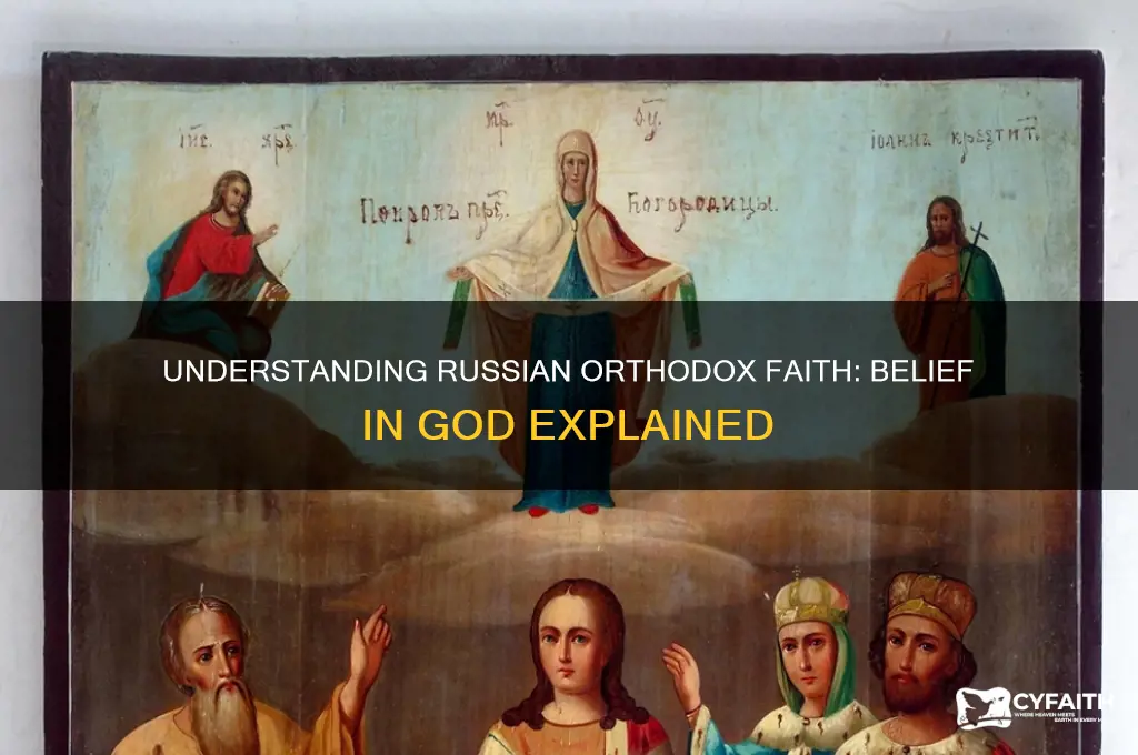 do russian orthodox believe in god
