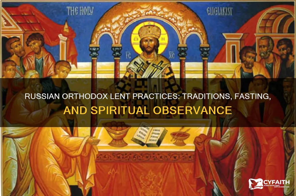 do russian orthodox catholics practice lent