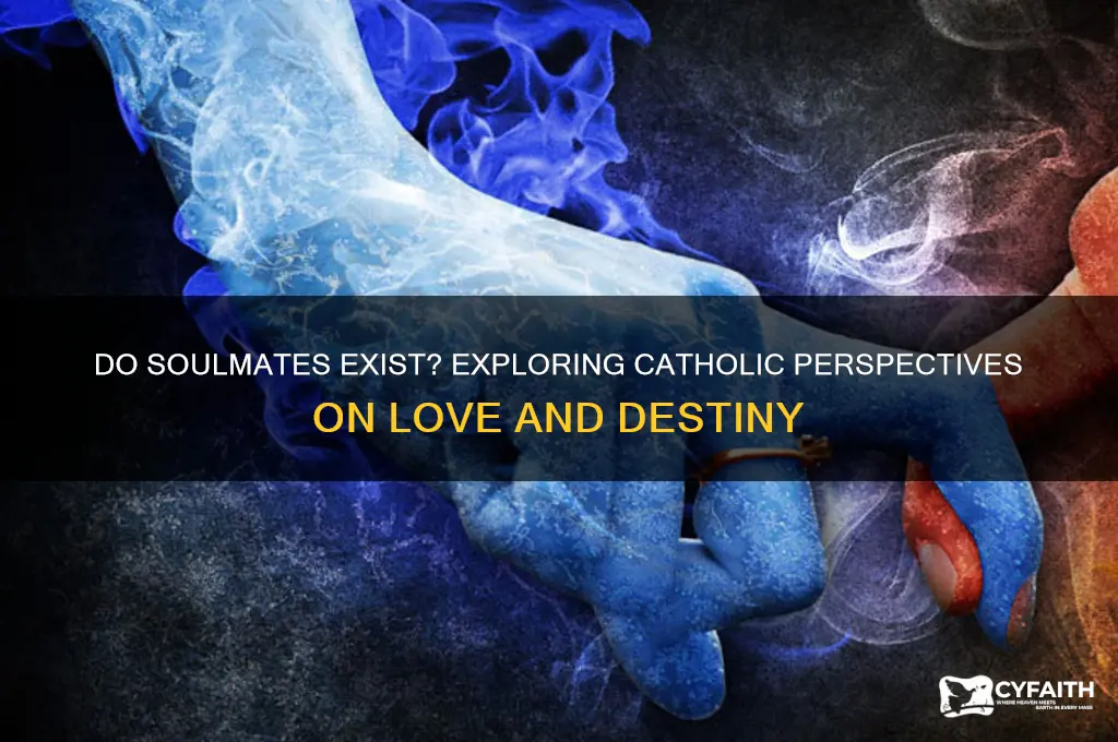 do soulmates exist catholic