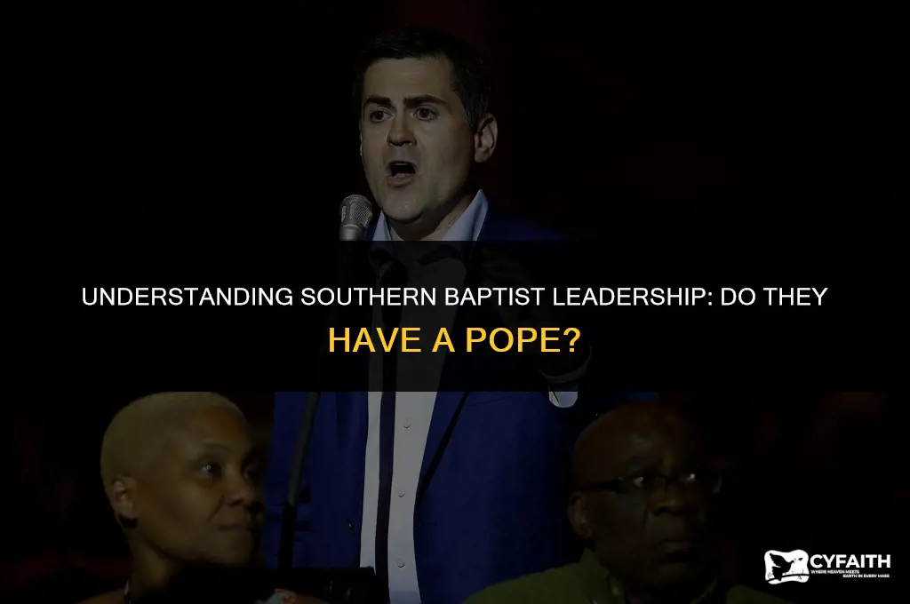 do southern baptists have a pope