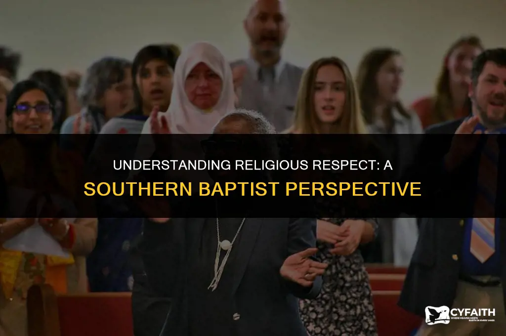 do southern baptists respect other religions