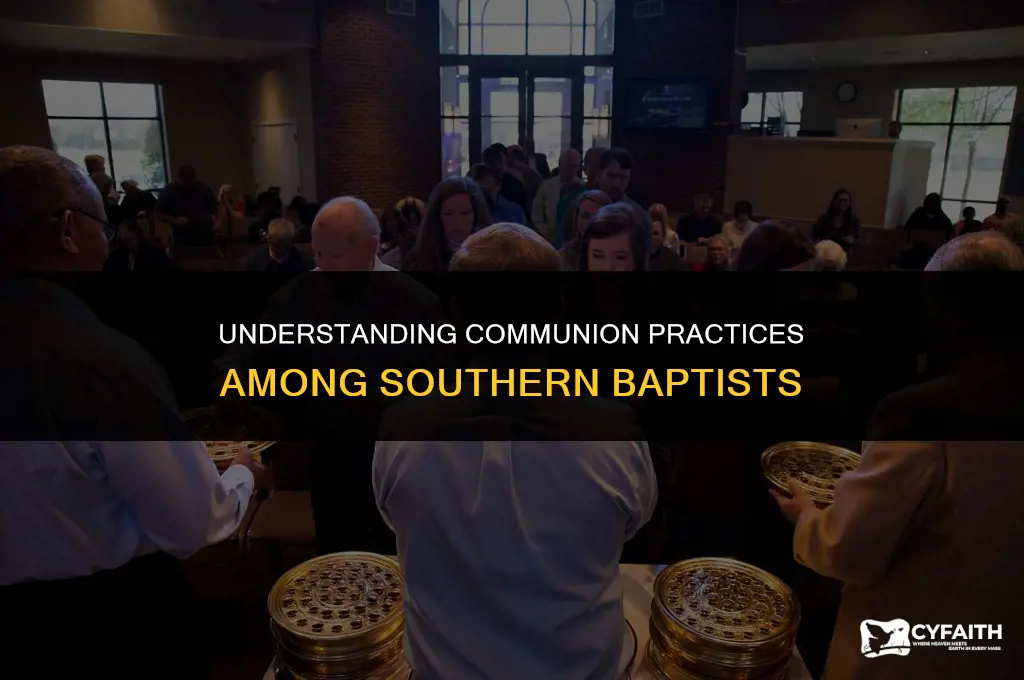 do southern baptists take communion