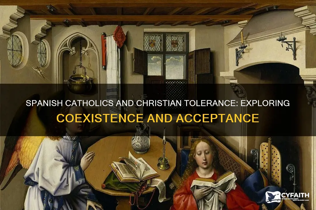 do spanish catholics tolerate christians