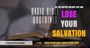 Can Salvation Be Lost According to Baptist Doctrine?