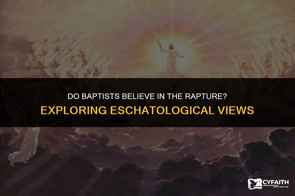 do the baptists believe in the rapture