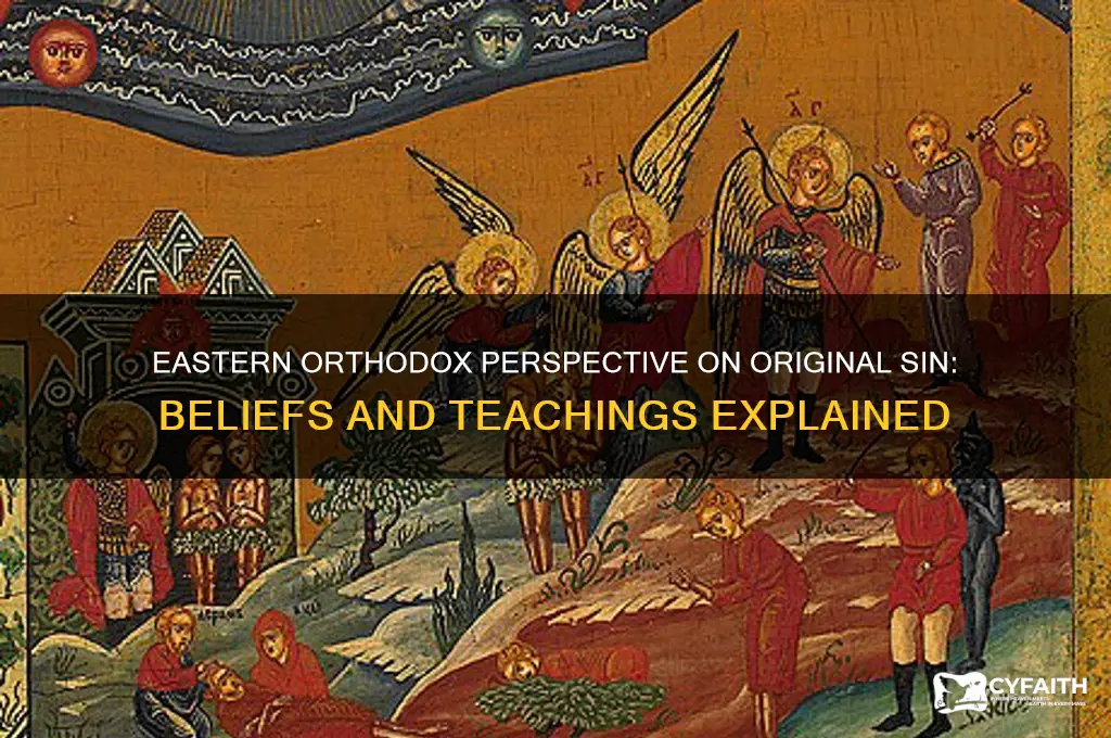 do the eastern orthodox believe in origina lsin