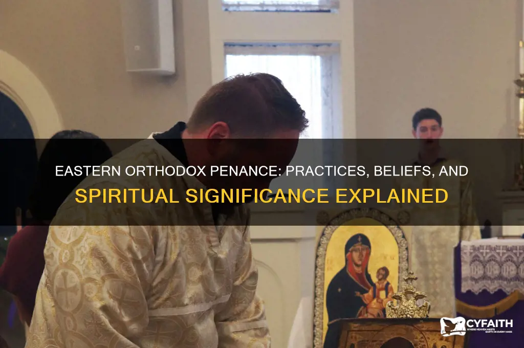 do the eastern orthodox believe in penance