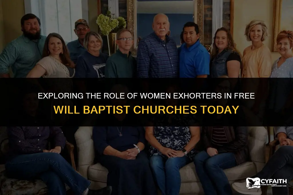 do the free will baptists still have women exhorters