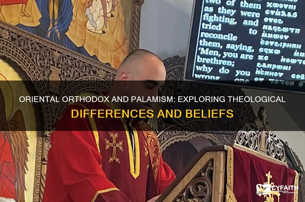 do the oriental orthodox believe in palamism