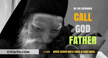Does the Orthodox Church Address God as Father? Exploring Divine Titles