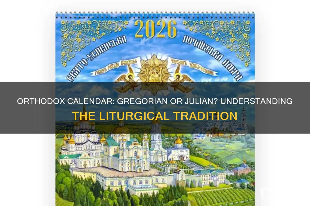 do the orthodox follw the gregorian or the julian calendar