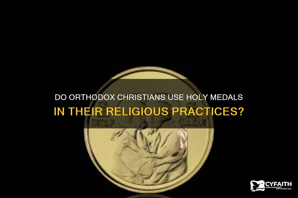 do the orthodox use holy medals