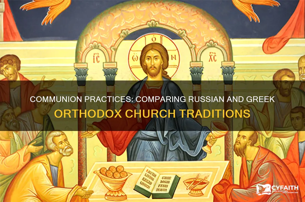 do the rushian and greek orthodox churches offer communion