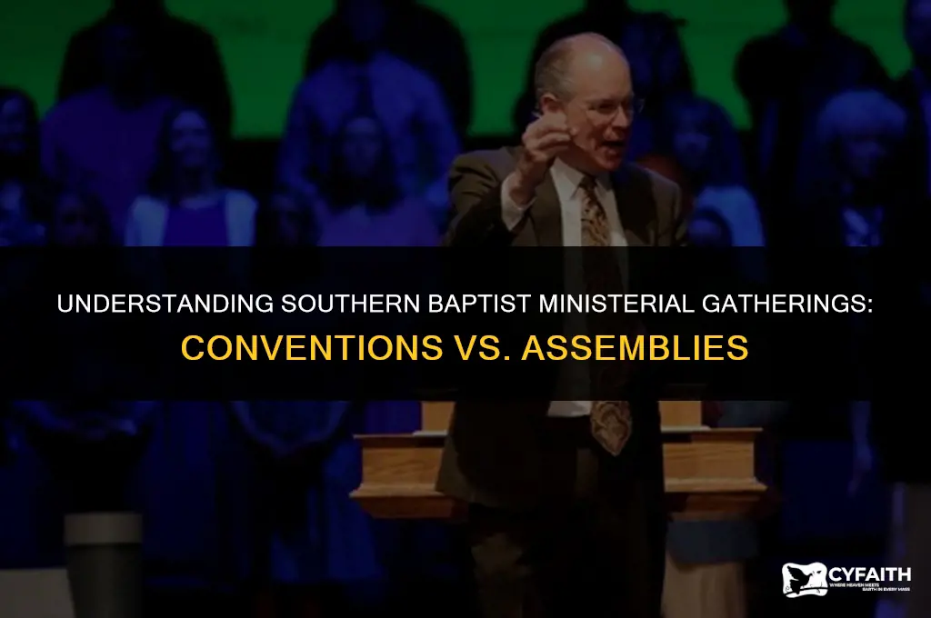 do the southern baptist have conventions or assemblies for ministers