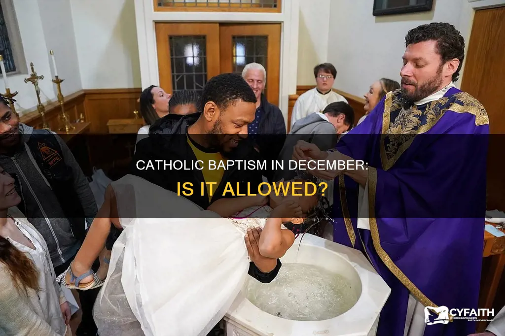 do they allow catholic baptism in decembee