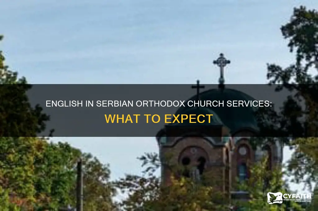 do they speak english during a serbian orthodox church service