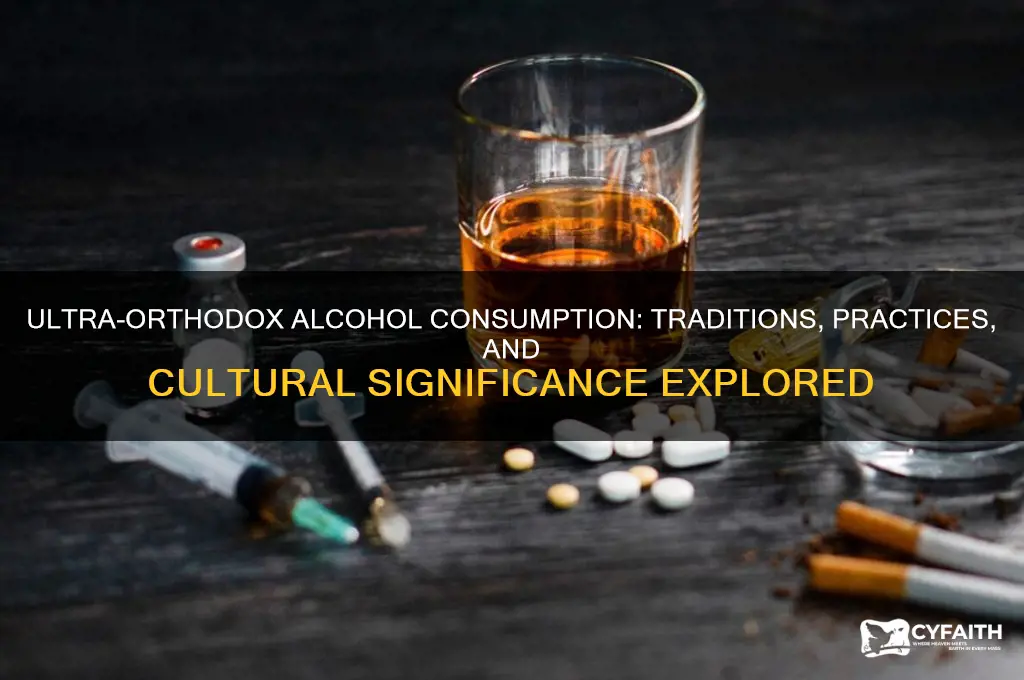 do ultra orthodox drink alcohol