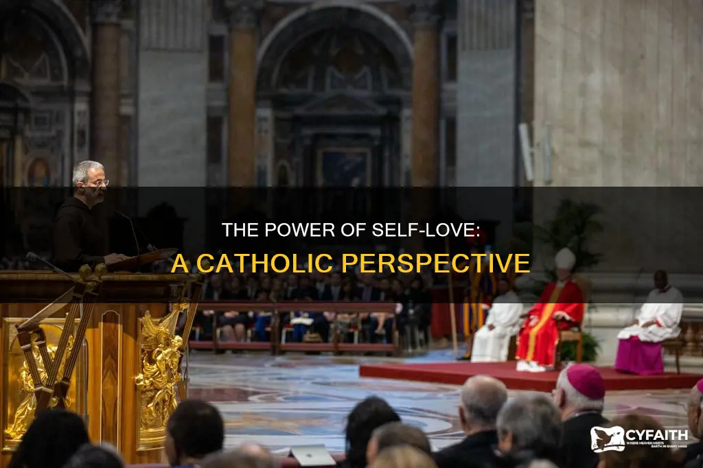 do we have to love ourselves catholic