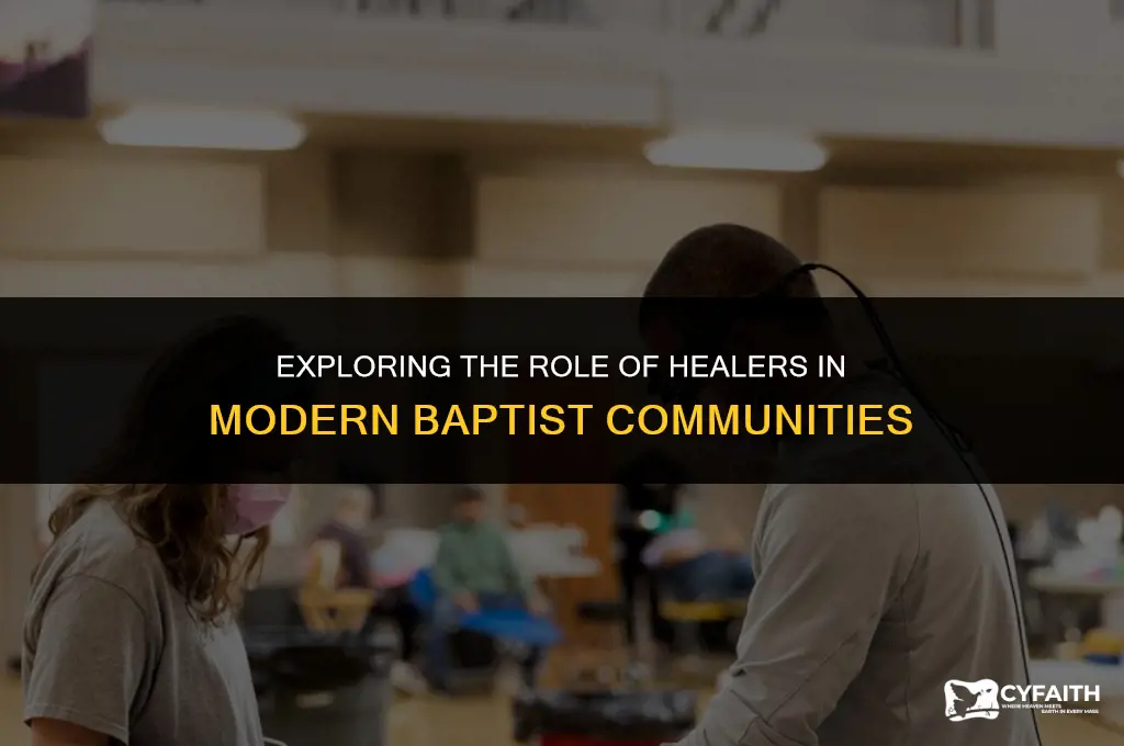 do we still need healers baptist