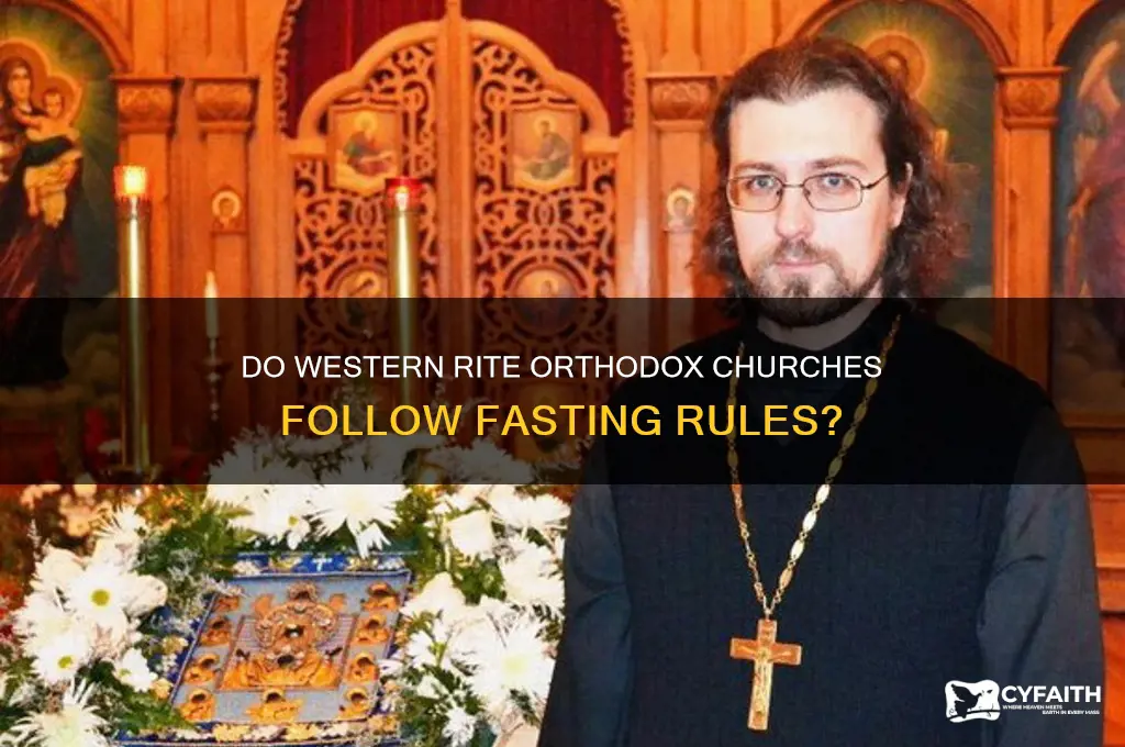 do western rite orthodox churches follow fasting